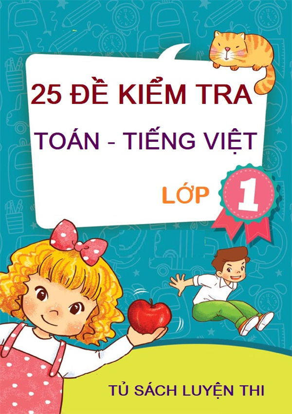 25 Đề Kiểm Tra Toán Tiếng Việt Lớp 1