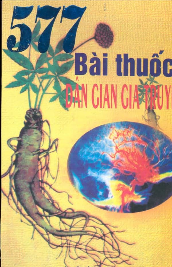 577 Bài Thuốc Chữa Trị Bệnh Thường Gặp