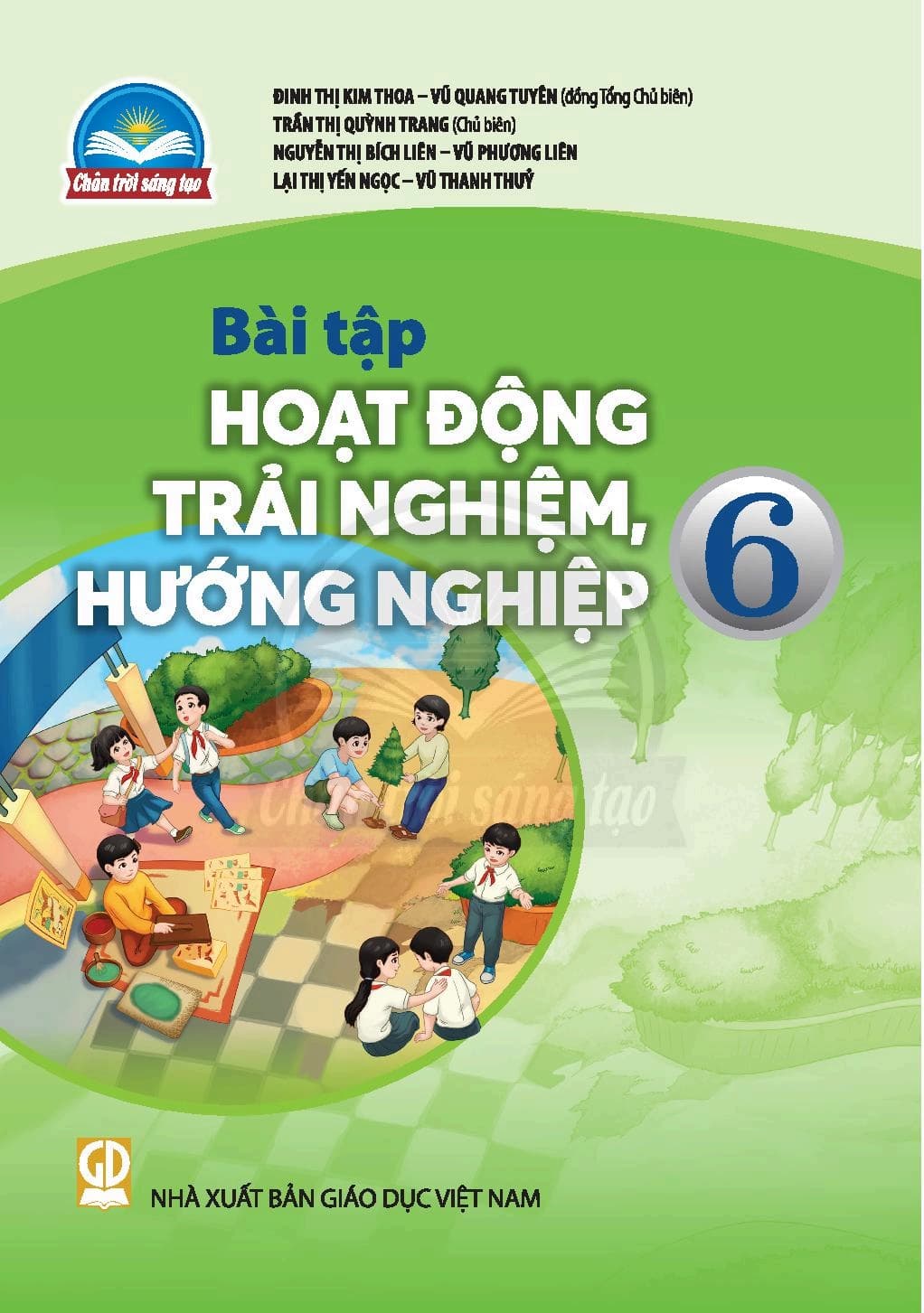 Bài Tập Hoạt Động Trải Nghiệm Hướng Nghiệp 6 - Chân Trời Sáng Tạo