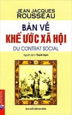 Bàn Về Khế Ước Xã Hội (Du Contrat Social)
