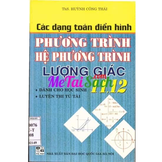 Các Dạng Toán Điển Hình Phương Trình, Hệ Phương Trình, Lượng Giác 11,12