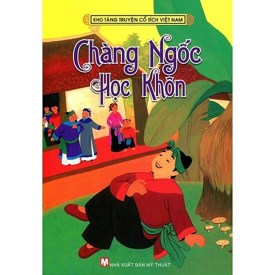 Chàng Ngốc Học Khôn – Truyện Cổ Tích Việt Nam