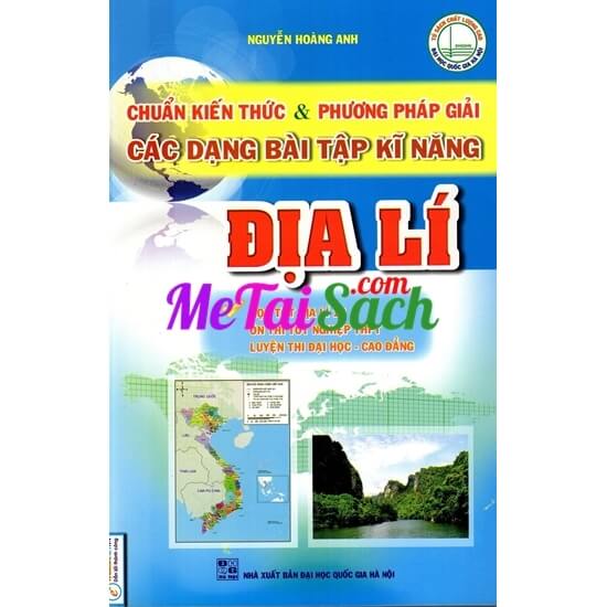 Chuẩn Kiến Thức Và Phương Pháp Giải Các Dạng Bài Tập Kĩ Năng Địa Lí