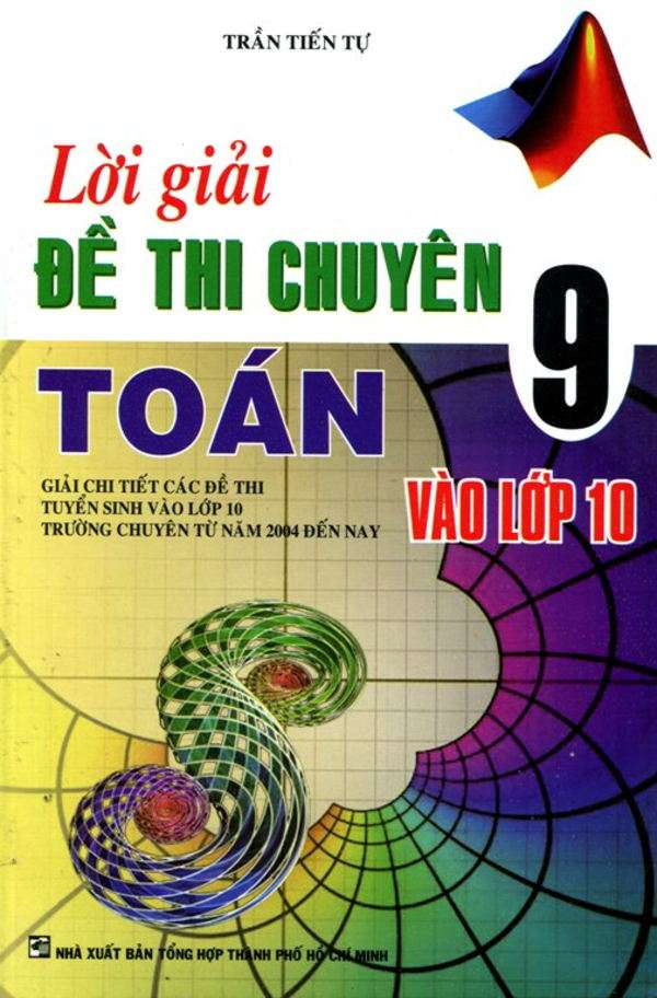 Lời Giải Đề Thi Chuyên Toán 9 Vào Lớp 10