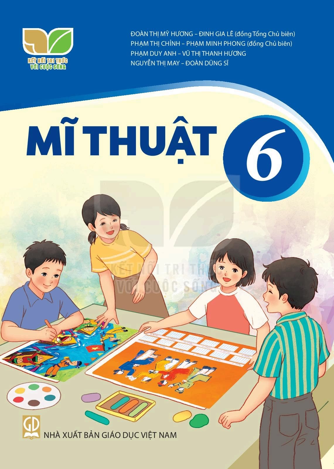 Mĩ Thuật 6 - Kết Nối Tri Thức Với Cuộc Sống