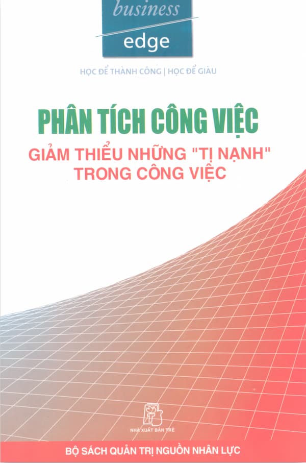 Phân Tích Công Việc Giảm Thiểu Những "Tị Nạnh" Trong Công Việc