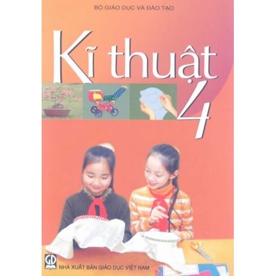 Sách Giáo Khoa Kĩ Thuật Lớp 4