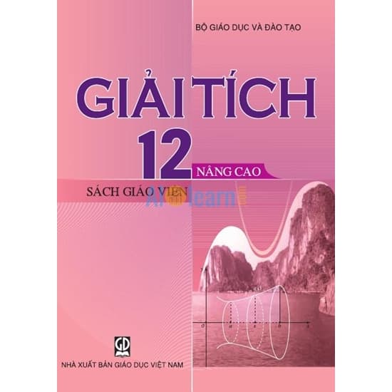 Sách Giáo Viên Giải Tích 12 Lớp Nâng Cao