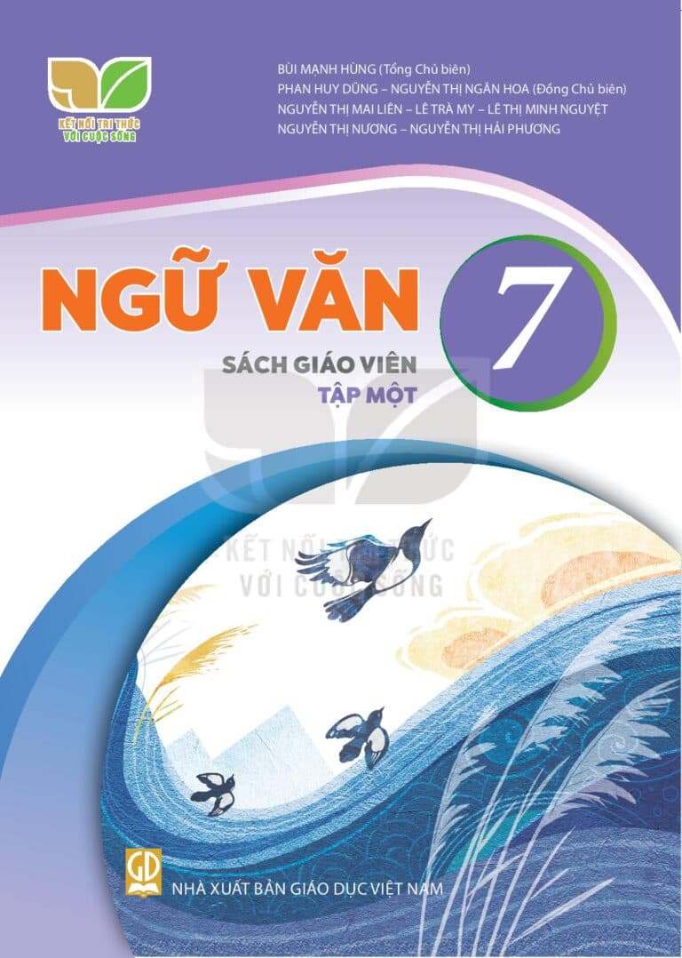 Sách Giáo Viên Ngữ Văn 7 Tập 1 - Kết Nối Tri Thức Với Cuộc Sống