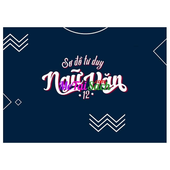 Sơ Đồ Tư Duy Ngữ Văn 12