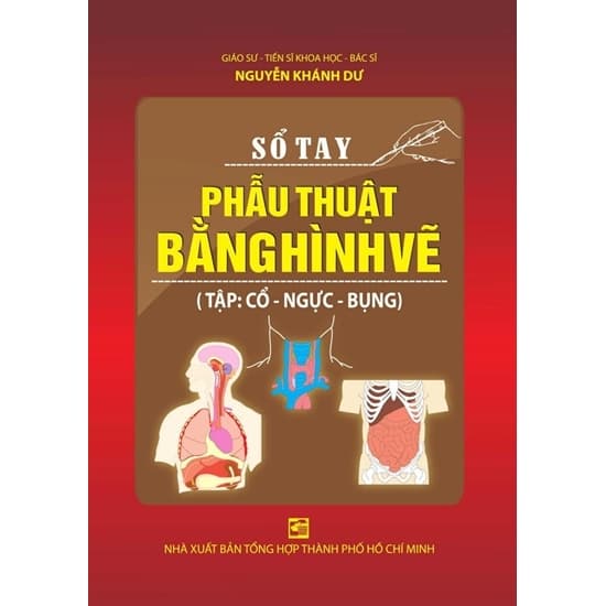 Sổ Tay Phẫu Thuật Bằng Hình Vẽ (Tập: Cổ - Ngực - Bụng)