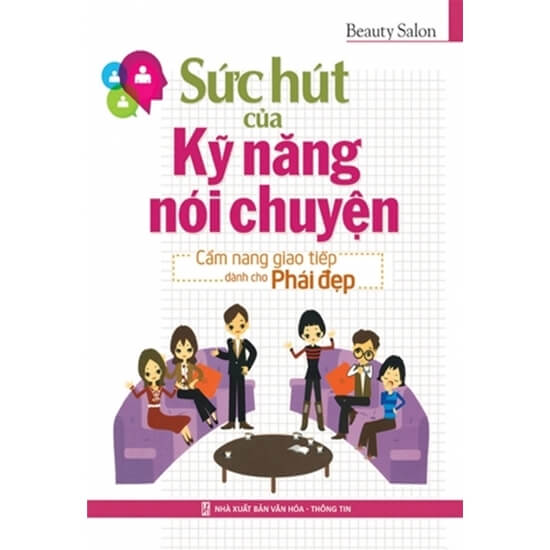 Sức Hút Của Kỹ Năng Nói Chuyện