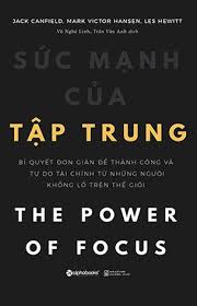 Sức Mạnh Của Sự Tập Trung