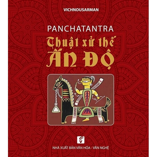 Thuật Xử Thế Ấn Độ - Panchatantra