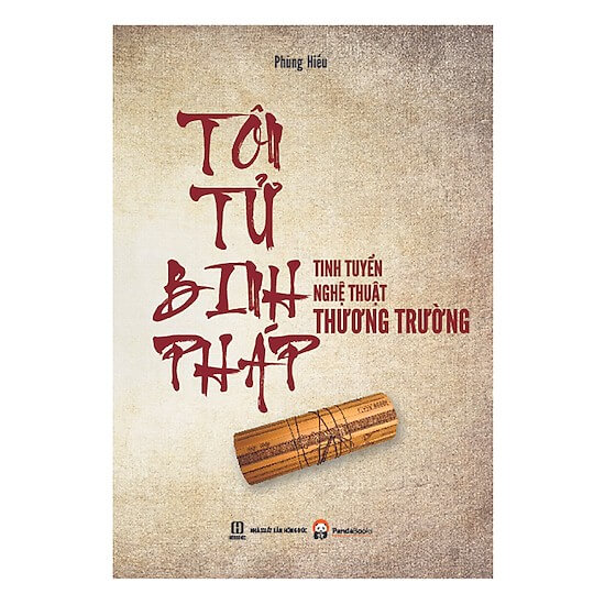 Tôn Tử Binh Pháp: Tinh Tuyển Nghệ Thuật Thương Trường