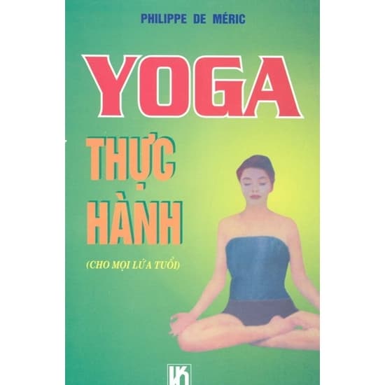 Yoga Thực Hành Cho Mọi Lứa Tuổi